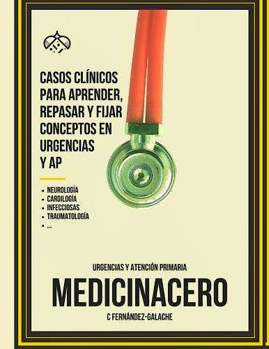 Portada del libro 9781533450425 Casos Clínicos para Aprender, Repasar y Fijar Conceptos en Urgencias y AP