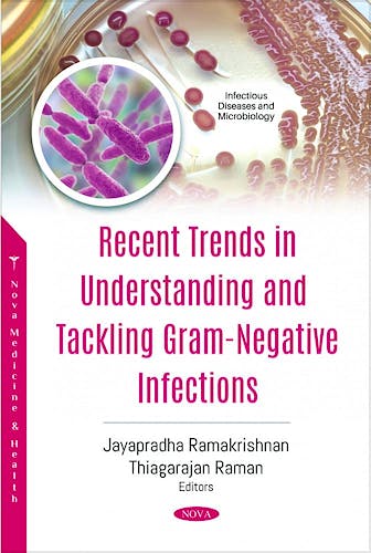 Portada del libro 9781536185034 Recent Trends in Understanding and Tackling Gram-Negative Infections