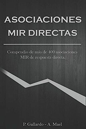 Portada del libro 9781549557217 Asociaciones MIR directas: Compendio de 400 asociaciones MIR directas
