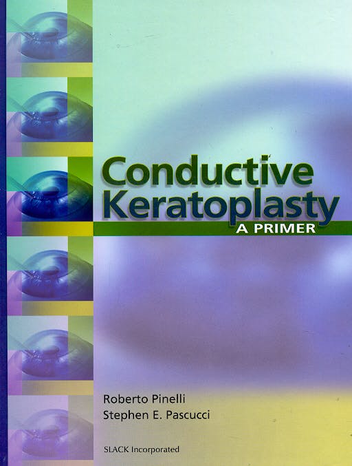 Portada del libro 9781556427374 Conductive Keratoplasty. a Primer