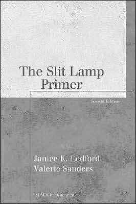Portada del libro 9781556427473 The Slit Lamp Primer