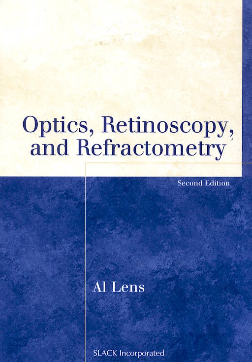 Portada del libro 9781556427480 Optics, Retinoscopy and Refractometry
