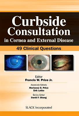 Portada del libro 9781556429316 Curbside Consultation in Cornea and External Disease: 49 Clinical Questions