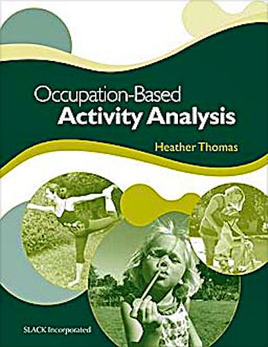 Portada del libro 9781556429460 Occupation-Based Activity Analysis