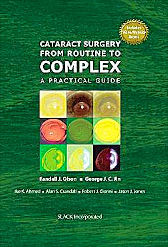 Portada del libro 9781556429477 Cataract Surgery from Routine to Complex. a Practical Guide