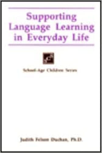 Portada del libro 9781565932210 Supporting Language Learning in Everyday Life