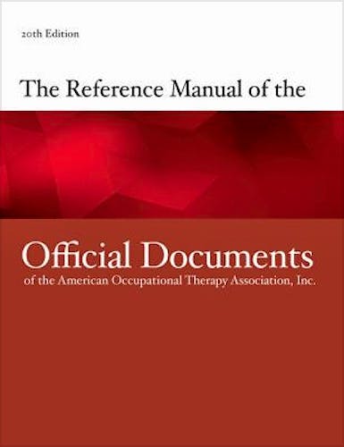 Portada del libro 9781569003701 The Reference Manual of the Official Documents of the American Occupational Therapy Association, Inc.