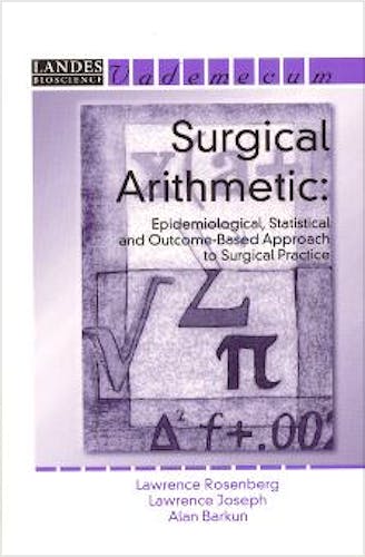 Portada del libro 9781570596728 Surgical Arithmetic: Epidemiological Statistical and Outcome-Based App