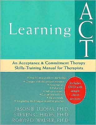 Portada del libro 9781572244986 Learning Act: An Acceptance & Commitment Therapy Skills