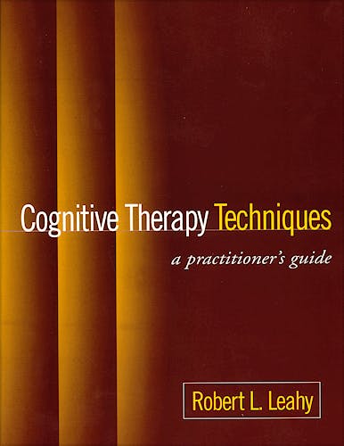 Portada del libro 9781572309050 Cognitive Therapy Techniques: a Practitioner's Guide