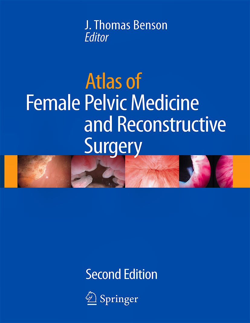 Atlas of Female Pelvic Medicine and Reconstructive Surgery + Cd-Rom ...