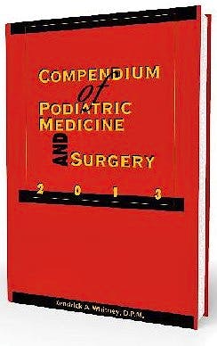 Portada del libro 9781574001488 Compendium of Podiatric Medicine and Surgery 2013