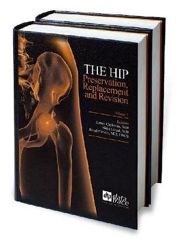 Portada del libro 9781574001495 The Hip. Preservation, Replacement and Revision (2 Vol. Set)