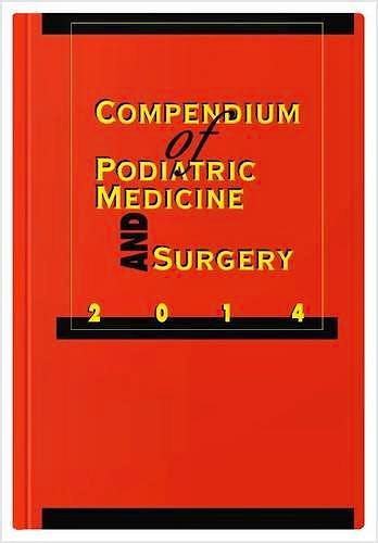 Portada del libro 9781574001501 Compendium of Podiatric Medicine and Surgery 2014