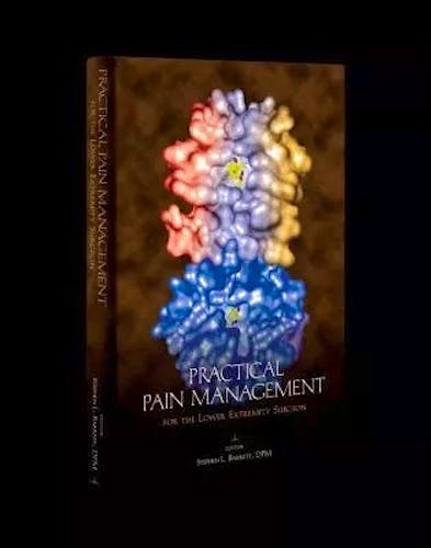 Portada del libro 9781574001518 Practical Pain Management for the Lower Extremity Surgeon