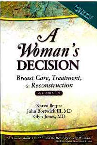 Portada del libro 9781576262306 A Woman's Decision. Breast Care, Treatment and Reconstruction