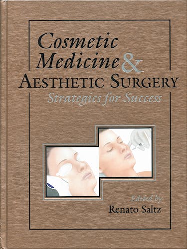 Portada del libro 9781576263006 Cosmetic Medicine and Aesthetic Surgery. Strategies for Success