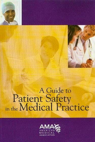 Portada del libro 9781579476748 A Guide to Patient Safety in the Medical Practice
