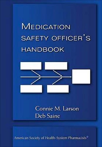 Portada del libro 9781585282104 Medication Safety Officer's Handbook