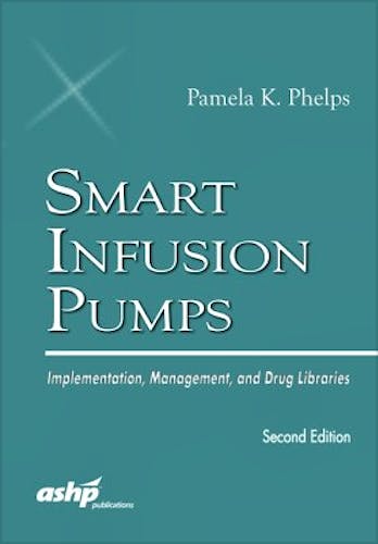 Portada del libro 9781585285136 Smart Infusion Pumps. Implementation, Management and Drug Libraries