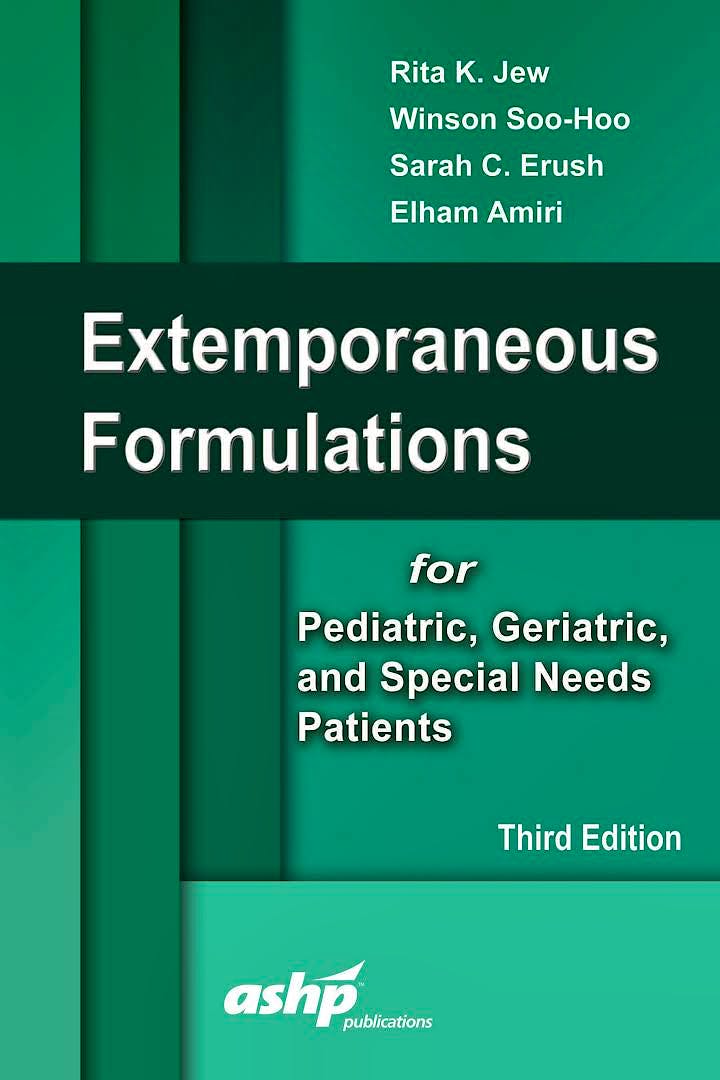 Portada del libro 9781585286515 Extemporaneous Formulations for Pediatric, Geriatric, and Special Needs Patients