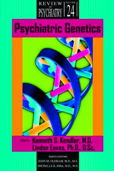 Portada del libro 9781585622283 Psychiatric Genetics (Review of Psychiatry, Vol. 24)