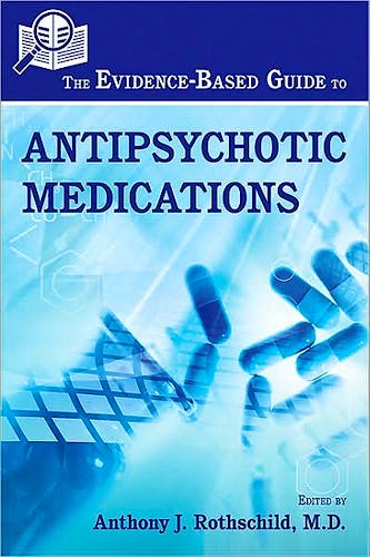 Portada del libro 9781585623662 The Evidence-Based Guide to Antipsychotic Medications