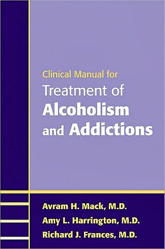 Portada del libro 9781585623730 Clinical Manual for Treatment of Alcoholism and Addictions
