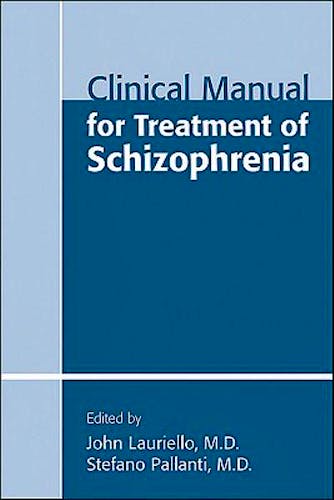 Portada del libro 9781585623945 Clinical Manual for Treatment of Schizophrenia