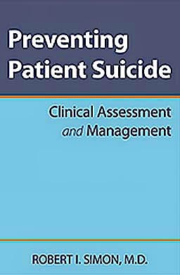 Portada del libro 9781585629343 Preventing Patient Suicide. Clinical Assessment and Management