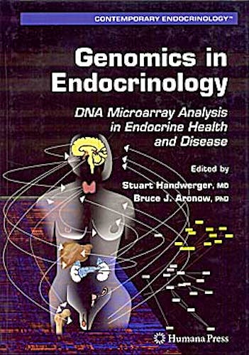 Portada del libro 9781588296511 Genomics in Endocrinology: Dna Microarray Analysis in Endocrine Health and Disease