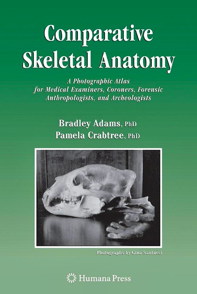 Portada del libro 9781588298447 Comparative Skeletal Anatomy. A Photographic Atlas for Medical Examiners, Coroners, Forensic Anthropologists, and Archaeologists