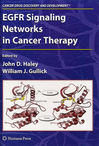 Portada del libro 9781588299482 Egfr Signaling Networks in Cancer Therapy (Cancer Drug Discovery and Development)