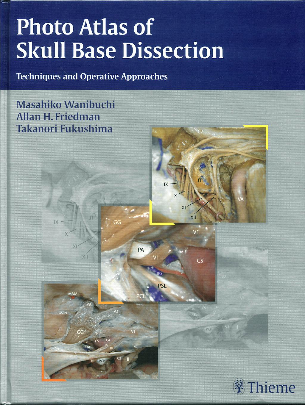 Portada del libro 9781588905215 Photo Atlas of Skull Base Dissection. Techniques and Operative Approaches