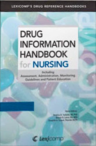 Portada del libro 9781591953104 Drug Information Handbook for Nursing