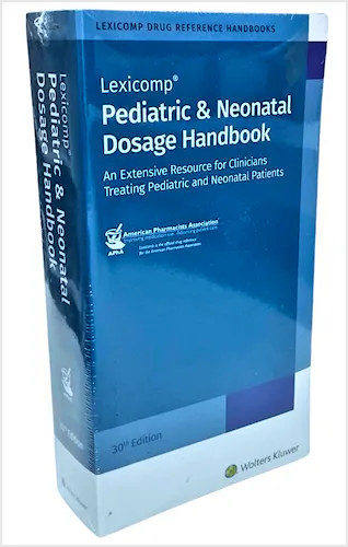 Portada del libro 9781591953951 LEXICOMP® Pediatric and Neonatal Dosage Handbook. An Extensive Resource for Clinicians Treating Pediatric and Neonatal Patients