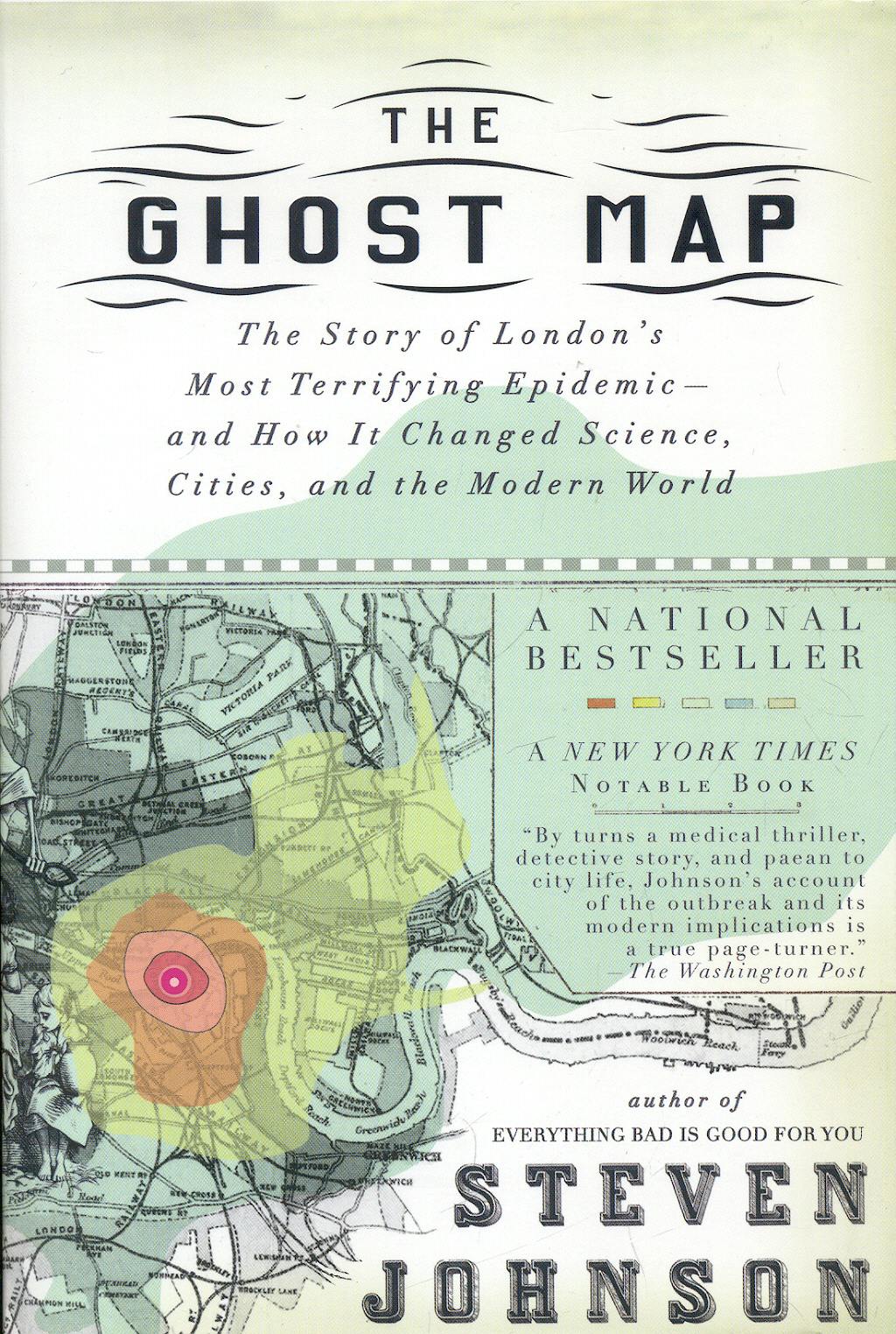 Portada del libro 9781594482694 The Ghost Map: The Story of London's Most Terrifying Epidemic--and How It Changed Science, Cities, and the Modern World
