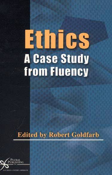 Portada del libro 9781597560108 Ethics. a Case Study from Fluency