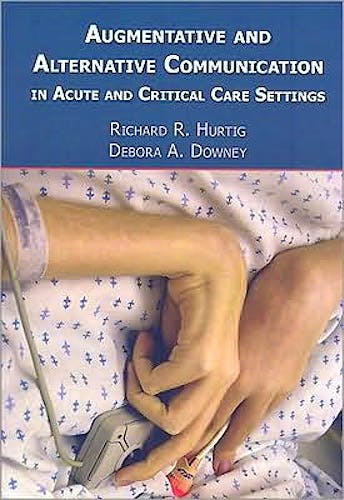 Portada del libro 9781597560795 Augmentative and Alternative Communication in Acute and Critical Care Settings