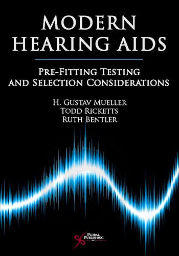 Portada del libro 9781597561389 Modern Hearing Aids. Pre-Fitting Testing and Selection Considerations