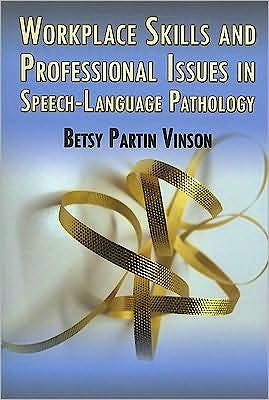Portada del libro 9781597562034 Workplace Skills and Professional Issues in Speech-Language Pathology
