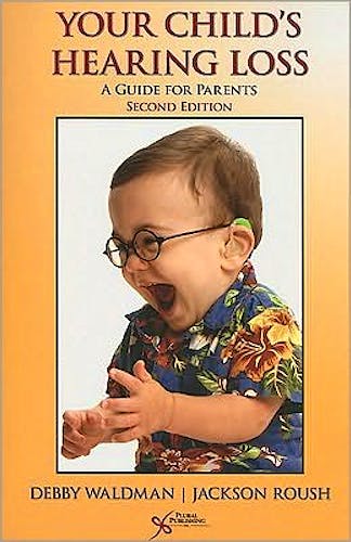 Portada del libro 9781597563215 Your Child’s Hearing Loss. a Guide for Parents