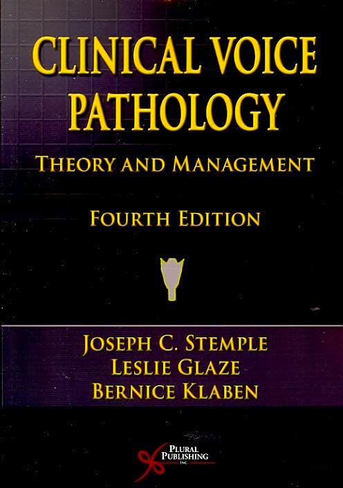 Portada del libro 9781597563482 Clinical Voice Pathology. Theory and Management