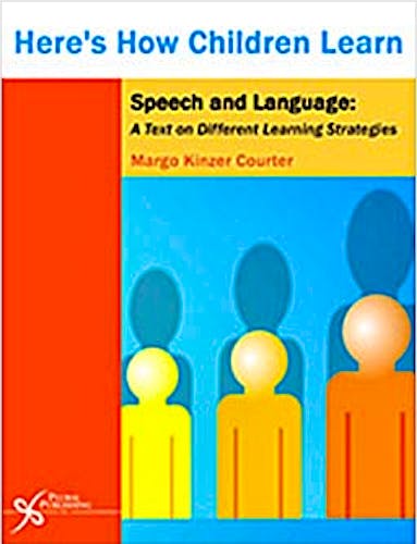 Portada del libro 9781597563666 Here's How Children Learn. Speech and Language. a Text on Different Learning Strategies