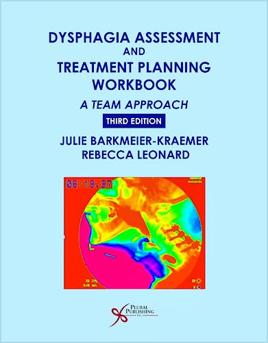 Portada del libro 9781597564663 Dysphagia Assessment and Treatment Planning Workbook. A Team Approach
