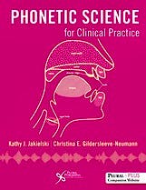 Portada del libro 9781597567312 Phonetic Science for Clinical Practice. Textbook