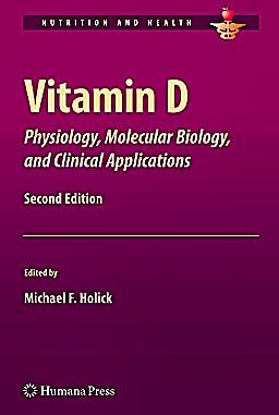 Portada del libro 9781603273008 Vitamin D. Physiology, Molecular Biology, and Clinical Applications