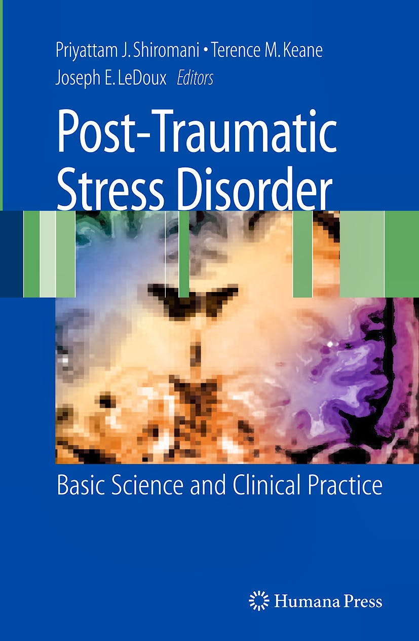 Portada del libro 9781603273282 Post-Traumatic Stress Disorder. Basic Science and Clinical Practice