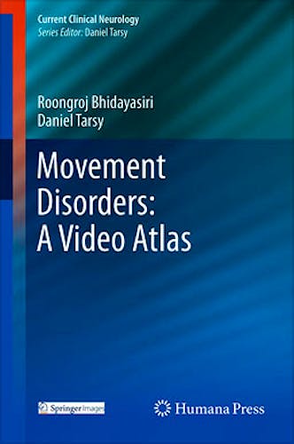 Portada del libro 9781603274258 Movement Disorders: A Video Atlas + Online Access (Current Clinical Neurology)