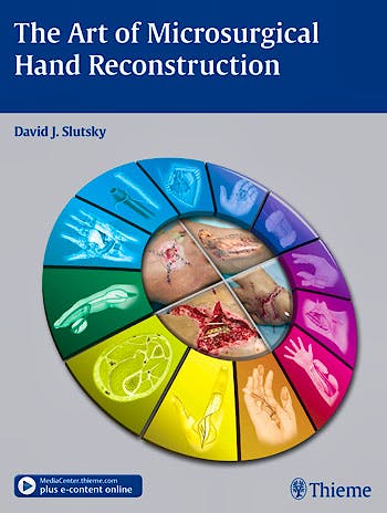 Portada del libro 9781604067767 The Art of Microsurgical Hand Reconstruction